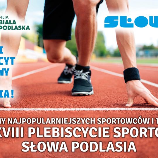 Wybieramy najpopularniejszych sportowców i trenerów w XXXVIII Plebiscycie Sportowym Słowa Podlasia!