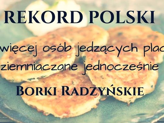 Będą jeść placki i bić rekord Polski!