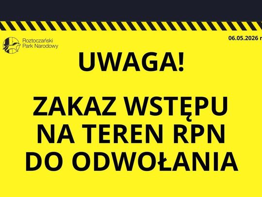 Jest zakaz wstępu do Roztoczańskiego Parku Narodowego!