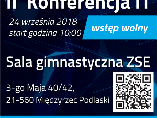 Międzyrzec Podlaski: Druga międzyrzecka konferencja IT