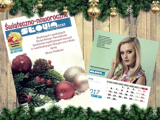 Świąteczno-noworoczne „Słowo Podlasia” - wyjątkowe wydanie z kalendarzem w prezencie