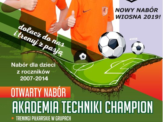 Wiosenny nabór w Akademii Techniki Champion 