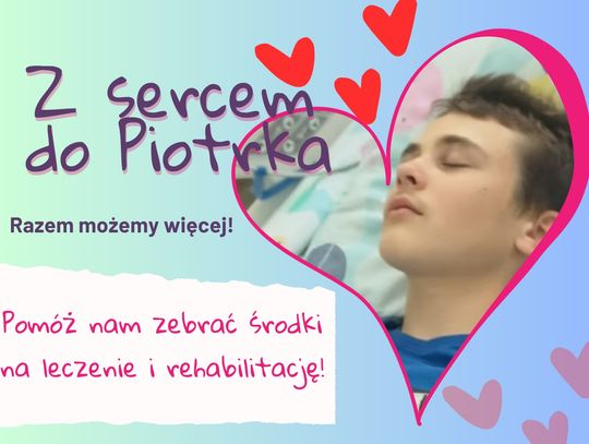 Z sercem do Piotrka. Trwają licytacje piotrek sołtysiuk chłopiec platerów 14 latek leży zbiórka leczenie zatrzymanie krążenia