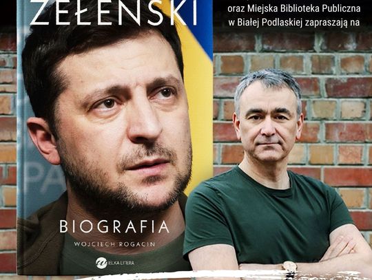 Spotkanie w bibliotece: Zełenski oczami Rogacina