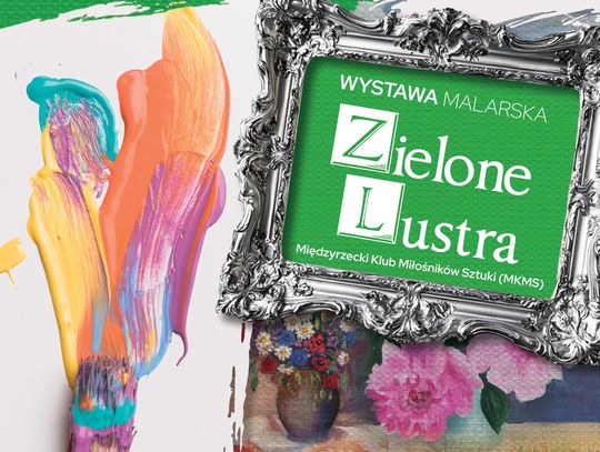 "Zielone Lustra" w Wisznicach już we wrześniu