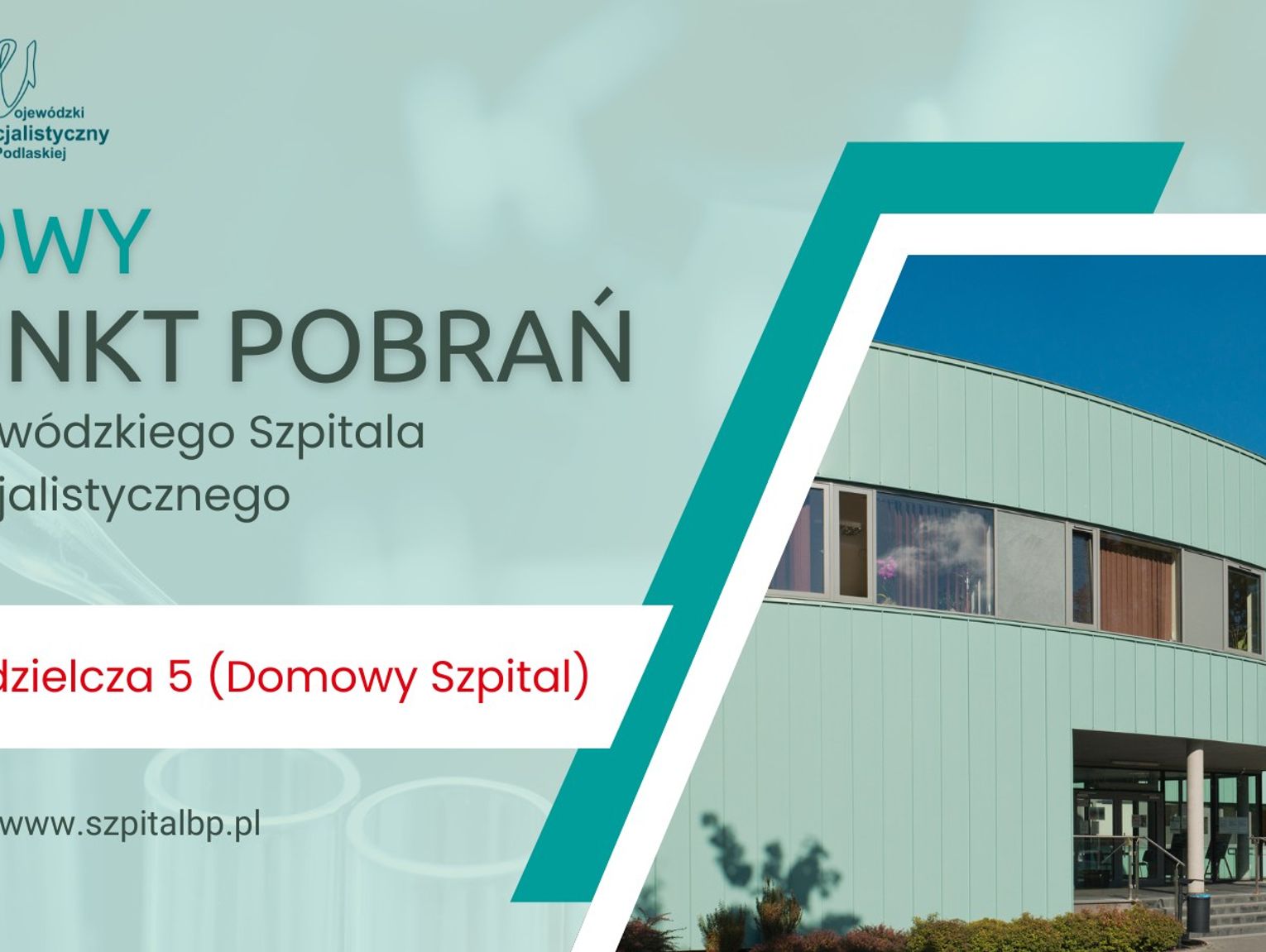 BIAŁA PODLASKA. Szpital otworzył nowy punkt pobrań