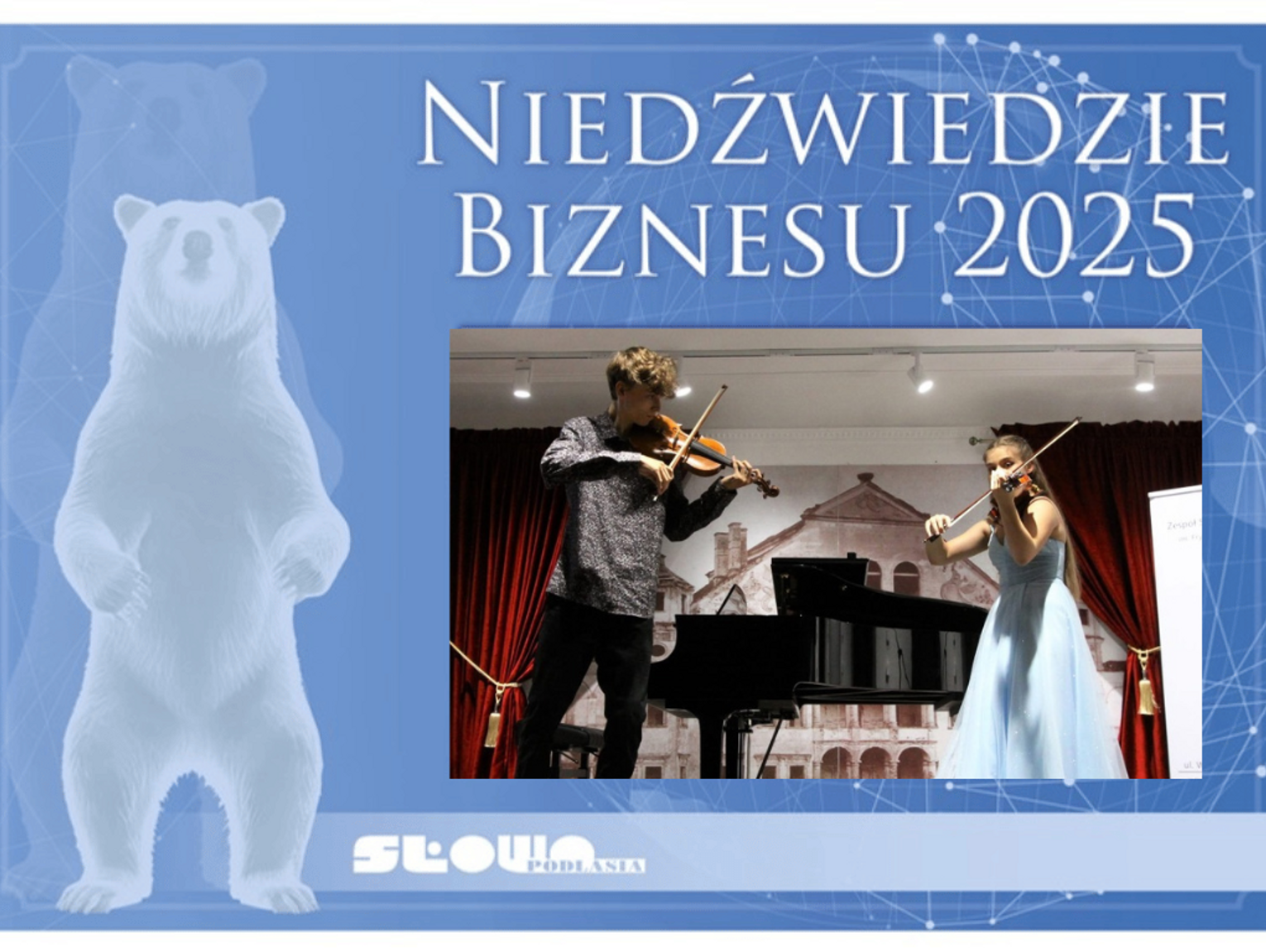 Niedźwiedzie Biznesu 2025, Zespół Szkół Muzycznych I i II stopnia im. Fr. Chopina w Białej Podlaskiej [Kategoria: NAUKA I SZKOLNICTWO]