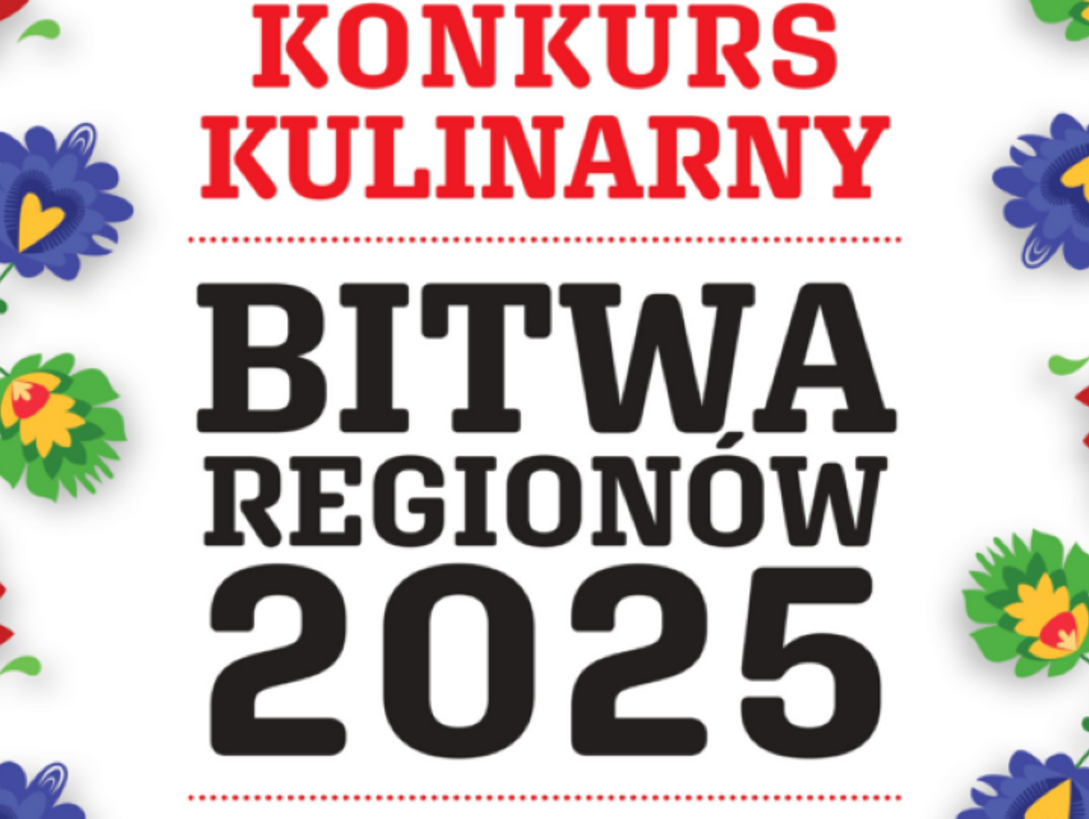 Trwa nabór do Ogólnopolskiego Konkursu Kulinarnego „Bitwa Regionów”