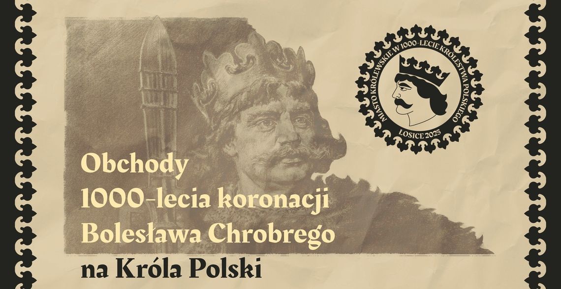 1000-lecie koronacji Bolesława Chrobrego w Łosicach
