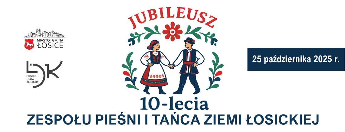 Jubileusz 10-lecia Zespołu Pieśni i Tańca Ziemi Łosickiej