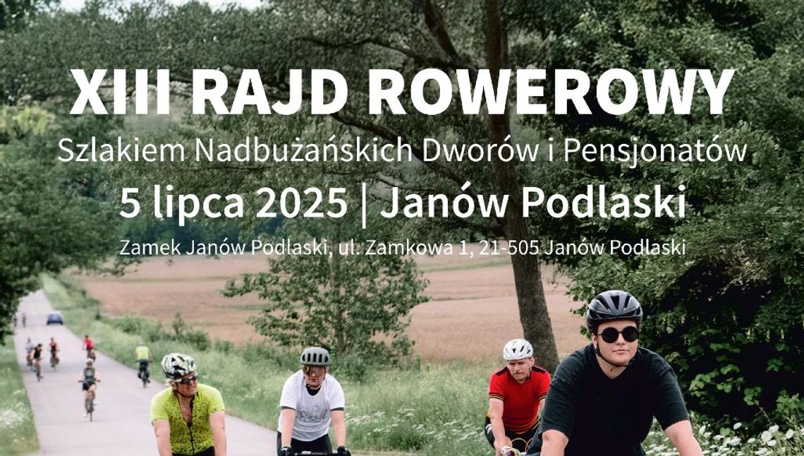 Na dwóch kołach przez nadbużańskie dwory. XIII Rajd Rowerowy już 5 lipca