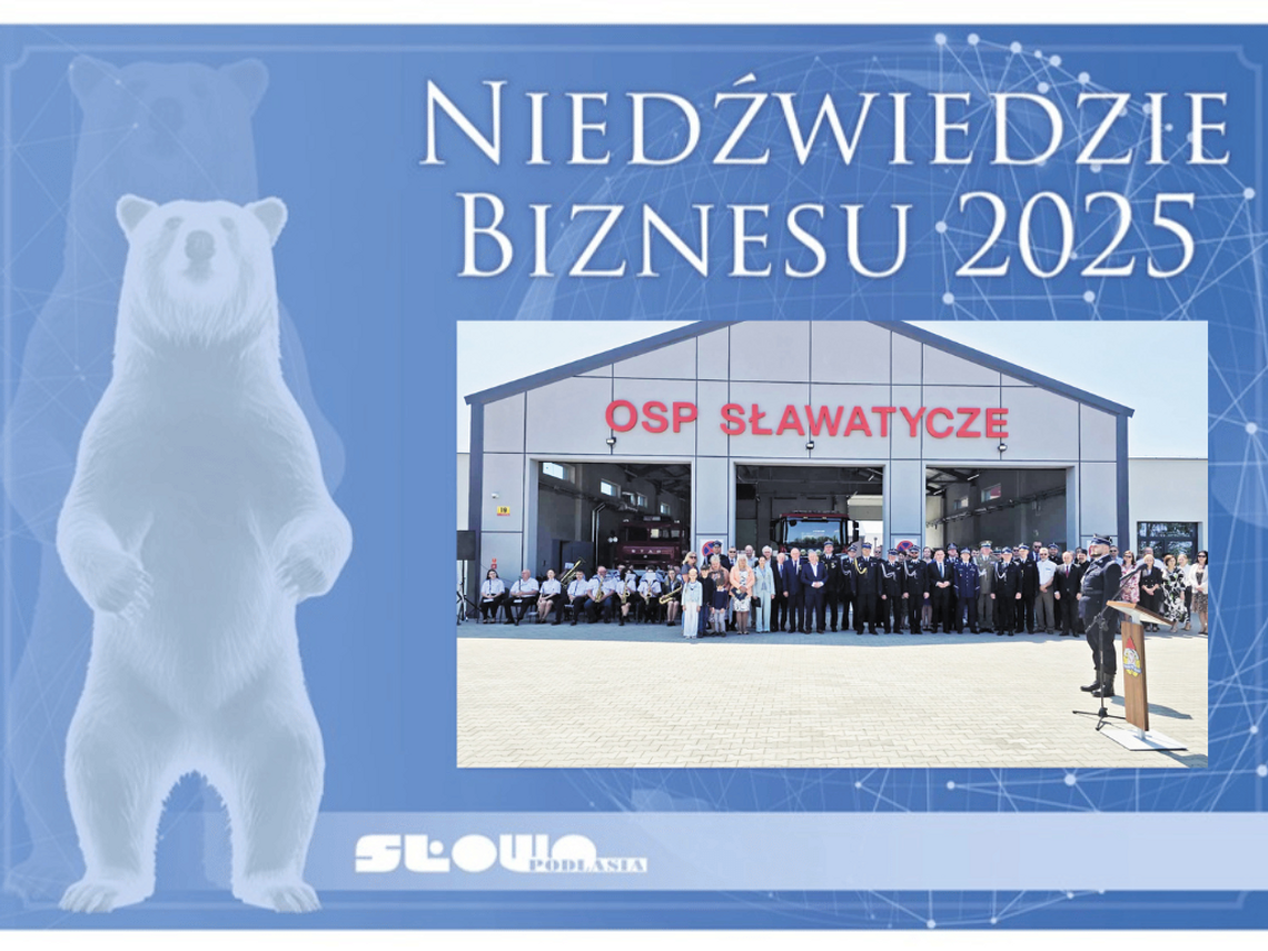 Niedźwiedzie Biznesu 2025, Strażnica OSP Sławatycze [Kategoria: INWESTYCJA SAMORZĄDOWA]