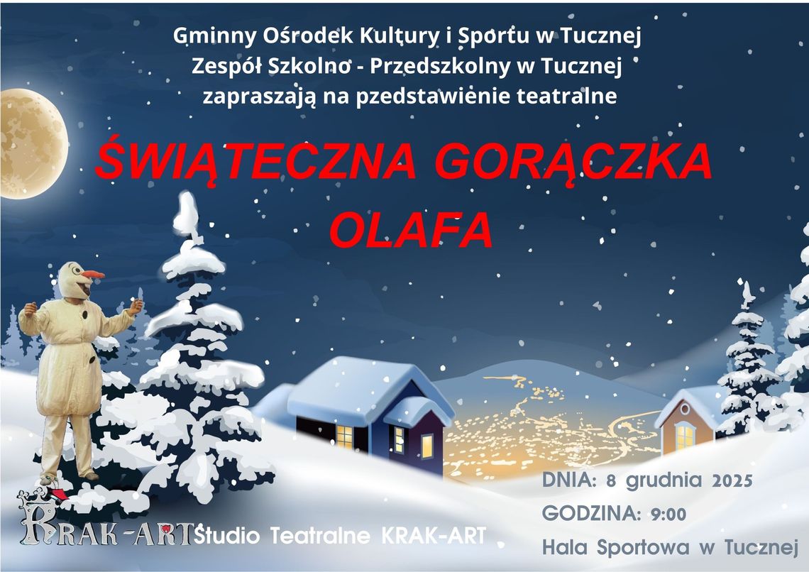 Olaf odwiedzi Tuczną Olaf odwiedzi Tuczną