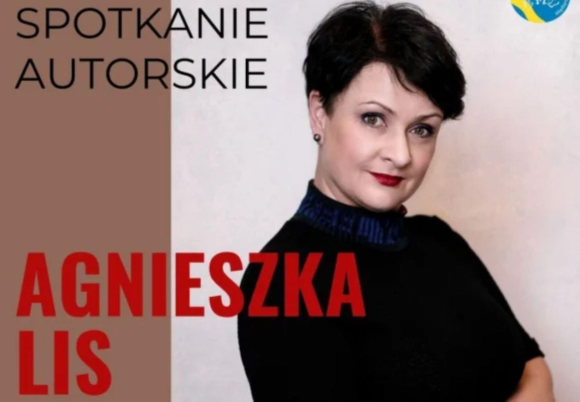 Spotkanie autorskie z Agnieszką Lis w Wysokim Spotkanie autorskie z Agnieszką Lis w Wysokim