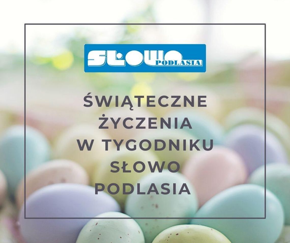 Wielkanocne życzenia ze Słowem Podlasia – podziel się radością!