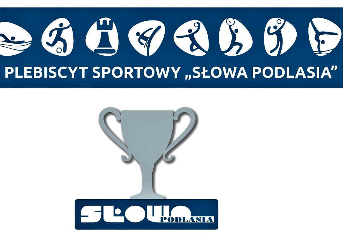 Wielkie zainteresowanie Plebiscytem Sportowym Słowa Podlasia!