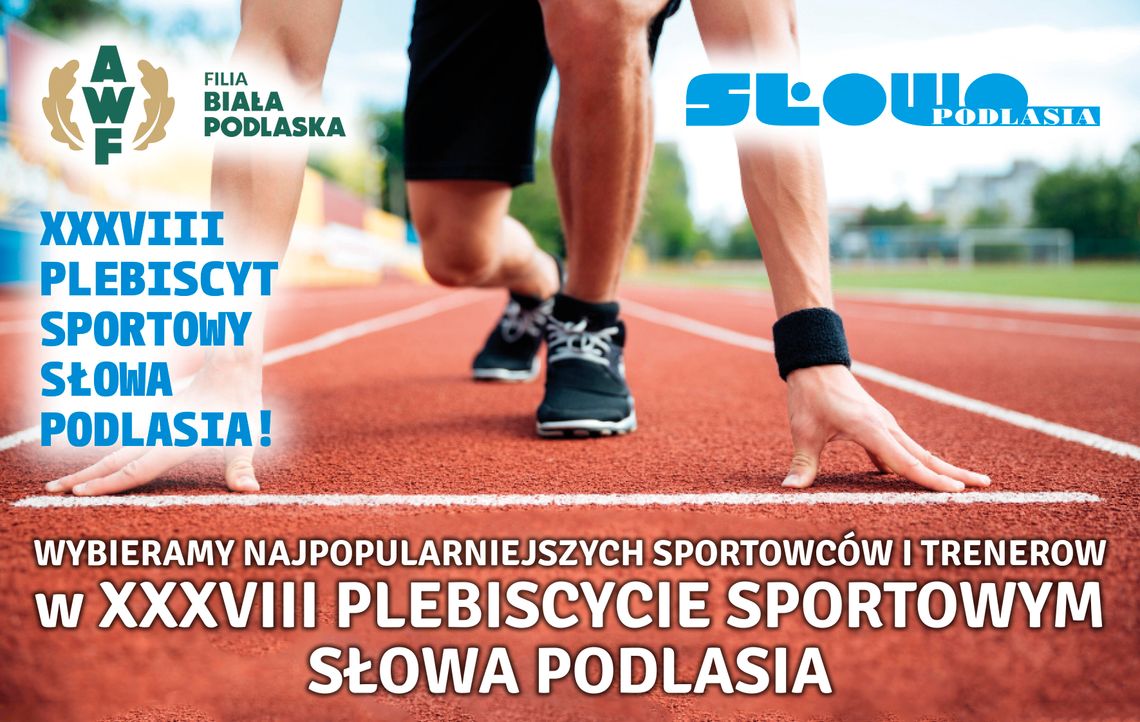 Wybieramy najpopularniejszych sportowców i trenerów w XXXVIII Plebiscycie Sportowym Słowa Podlasia!