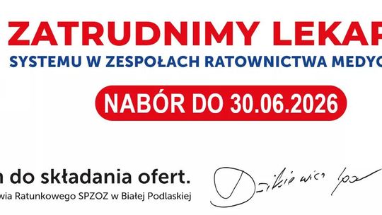 Stacja Pogotowia w Białej Podlaskiej zatrudni lekarzy systemu (ZRM)