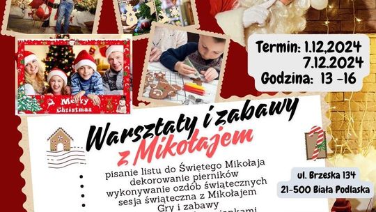 Warsztaty i zabawy z Mikołajem   Termin  1, 7 grudnia