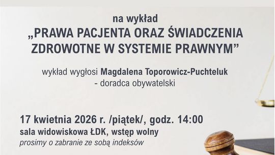 Wykład pt. „Prawa pacjenta oraz świadczenia zdrowotne w systemie prawnym”