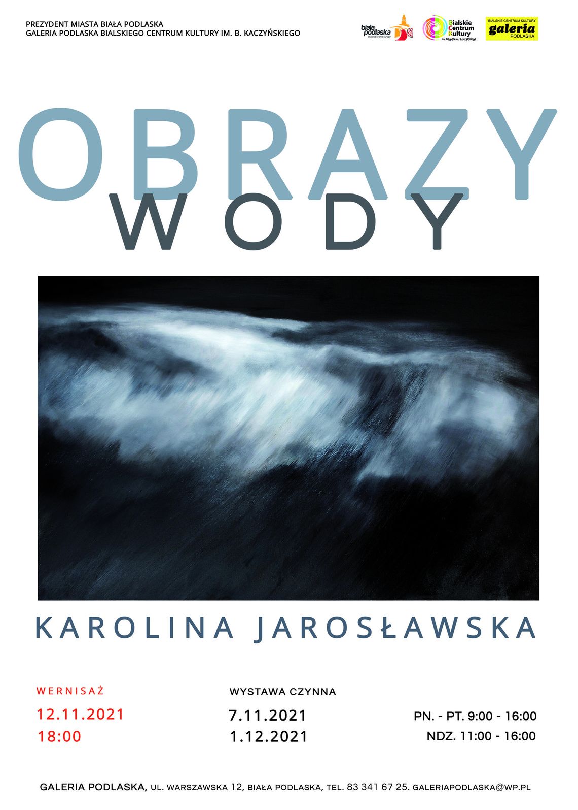 Wystawa "Obrazy wody" Karoliny Jarosławskiej